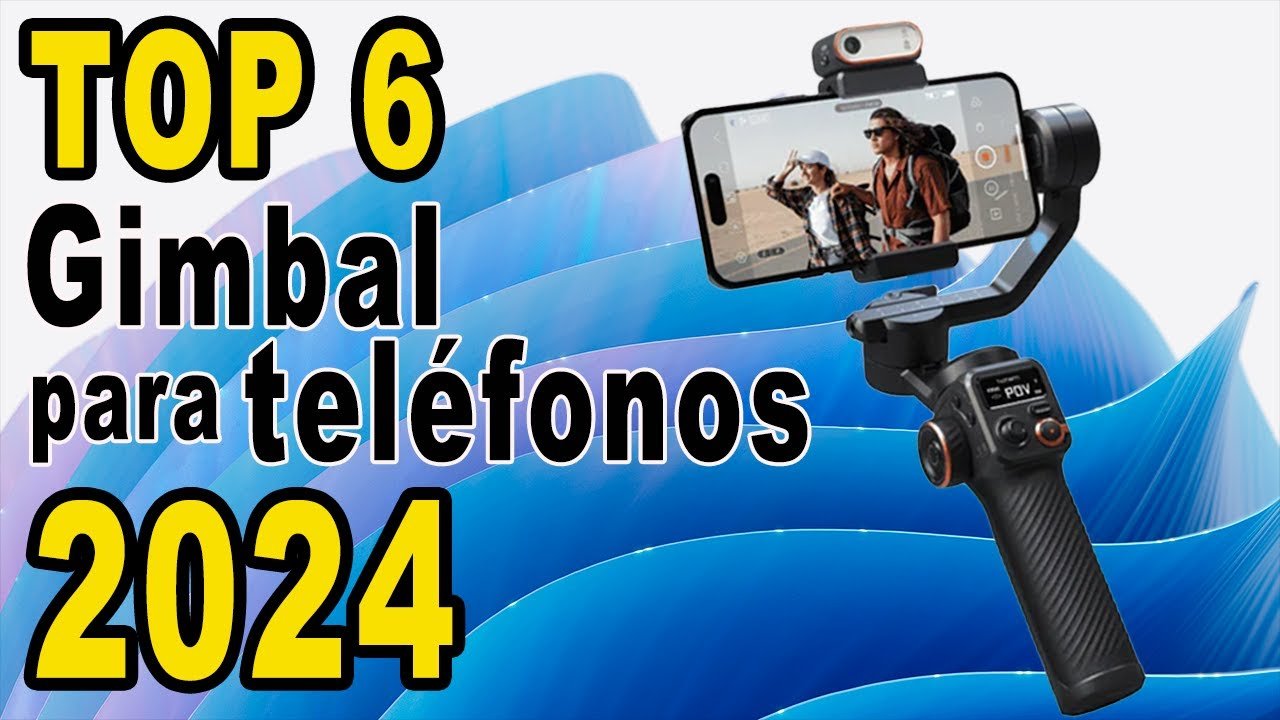 Los mejores estabilizadores para celular en 2024