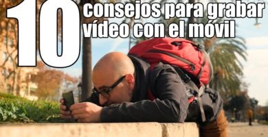 Tips para grabar videos estables con tu smartphone
